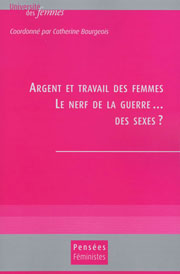 Argent et travail des femmes. Le nerf de la guerre... des sexes?