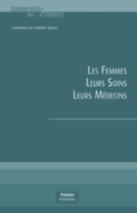 Les femmes, leurs soins, leurs médecins