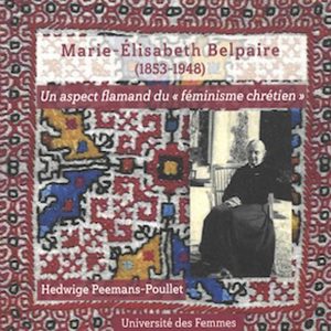 Marie-Élisabeth Belpaire (1853-1948). Un aspect flamand du « féminisme chrétien »